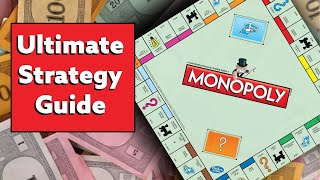 The Ultimate Monopoly Strategy Guide [upl. by Gnni816]