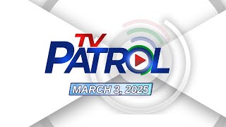 TV Patrol Livestream  March 3 2025 Full Episode Replay [upl. by Indys]