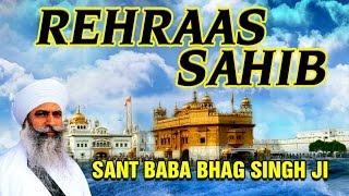 Raehras Sahib  Sant Baba Bhag Singh Ji  Japji Sahib Raehras Sahib [upl. by Darell]