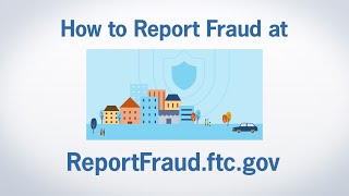 How to Report Fraud at ReportFraudftcgov  Federal Trade Commission [upl. by Maddox]