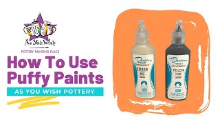 How To Use Puffy Paints  As You Wish Pottery [upl. by Risa]