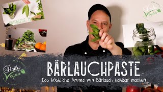 Bärenstarke Bärlauchpaste – für’s ganze Jahr [upl. by Vickie]