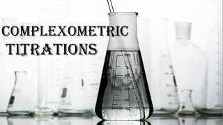 Complexometric Titrations [upl. by Swec]