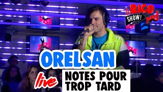 OrelSan quotNOTES POUR TROP TARDquot Live  Le Rico Show sur NRJ [upl. by Manchester]