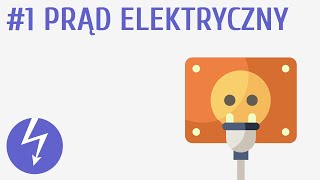 Prąd elektryczny 1  Prąd elektryczny [upl. by Ellehcil898]