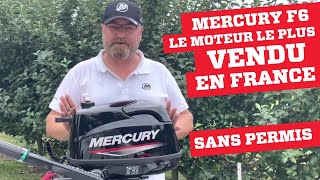 Sans permis  Mercury F6  le 6 ch 4temps FourStroke le plus vendu en France [upl. by Aneelad]