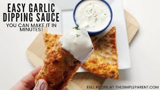 Make Creamy Garlic Dipping Sauce in Minutes [upl. by Rehprotsirhc]