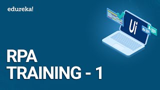 RPA Training  1  RPA Tutorial for Beginners  UiPath Training Videos  Edureka [upl. by Hailat]