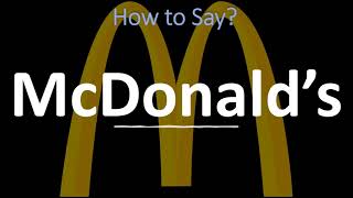 How to Pronounce McDonald’s CORRECTLY [upl. by Onra]