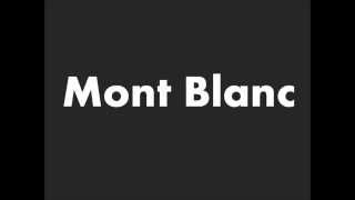 How to Pronounce Mont Blanc [upl. by Tarrant]