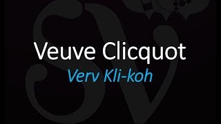 How to Pronounce Veuve Clicquot Champagne French Wine Pronunciation [upl. by Ecirtaeb]