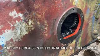 Massey Ferguson 35 Hydraulic Filter Change [upl. by Nico]