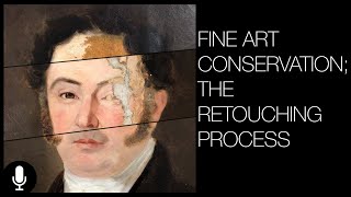 Fine Art Conservation  The Retouching Process Narrated [upl. by Duston675]