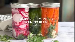 Simple Fermented Vegetables  CALM EATS [upl. by Naujid891]