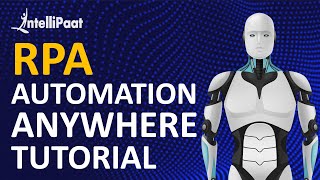 RPA Tutorial for Beginners  Automation Anywhere Tutorials  Intellipaat [upl. by Alarice580]