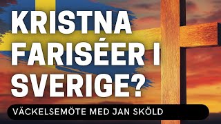 KRISTNA FARISÈER I SVERIGE  Jan Sköld  Vetlanda Friförsamling [upl. by Denice899]