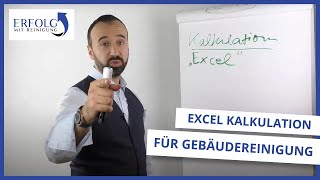 Deine Excel Kalkulation für die Gebäudereinigung  Erfolg mit Reinigung [upl. by Plume186]