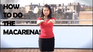 How To Dance The Macarena [upl. by Etteyafal]