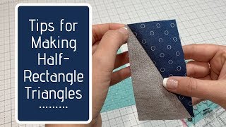 Tips for Making HalfRectangle Triangles [upl. by Garrott]