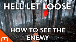 Hell Let Loose  How to SEE the Enemy [upl. by Leinahtan]