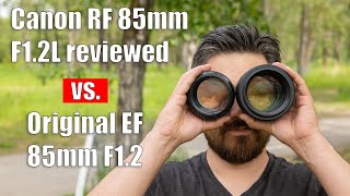 Canon RF 85mm F12 Review vs EF Version [upl. by Maxie]