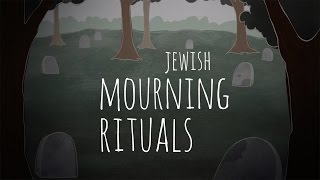 Jewish Mourning Rituals An Overview [upl. by Honoria82]