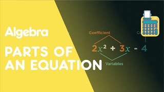 Coefficient Constant Variable amp Exponents  Algebra  Maths  FuseSchool [upl. by Sergio750]