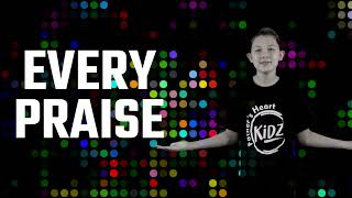 Every Praise  Kids Worship with Motions and Lyrics [upl. by Avrenim934]