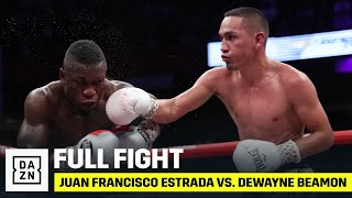 FULL FIGHT  Juan Francisco Estrada vs Dewayne Beamon [upl. by Colburn]