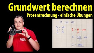 Grundwert berechnen  einfache Übungen  Prozentrechnung  Lehrerschmidt [upl. by Forrester]