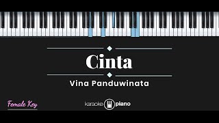 Cinta  Vina Panduwinata KARAOKE PIANO  FEMALE KEY [upl. by Esor]