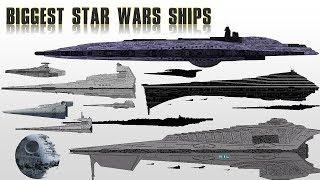 15 Biggest Star Wars Ships  Explained [upl. by Inger]