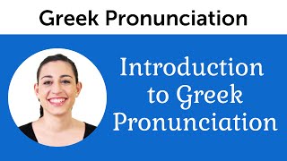 Introduction to Perfect Greek Pronunciation [upl. by Aliekahs]