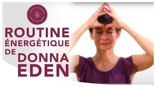 ROUTINE ENERGETIQUE DE DONNA EDEN [upl. by Adnol473]