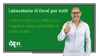 Esercizi Excel  Copia Incolla speciale Excel [upl. by Anerrol]