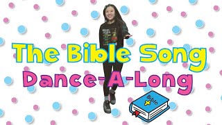 The Bible Song  DanceAlong with Lyrics  Kids Worship [upl. by Colver839]