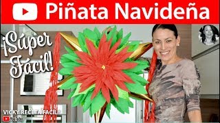 Cómo hacer una PIÑATA NAVIDEÑA Flor de Nochebuena  VickyRecetaFacil [upl. by Emerald540]