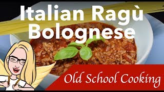 Traditional Italian Ragu Recipe  Authentic Italian Bolognese Recipe [upl. by Noiwtna]