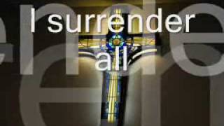 Praise and Worship Songs with Lyrics I Surrender All [upl. by Airehtfele]