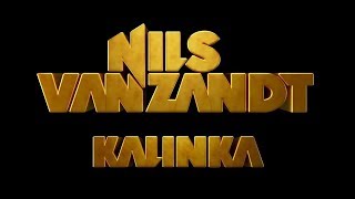 Nils Van Zandt  Kalinka Official Video [upl. by Egiarc]