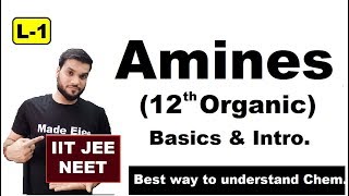 L1 Amines 12th Organic  Basics amp Introduction of Amines  JEE NEET  By Arvind Arora [upl. by Waugh388]