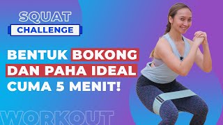 5 Menit Squat Challenge Bokong dan Paha Pasti Kencang Dengan Workout Ini  Hip Resistance Band [upl. by Hayton]