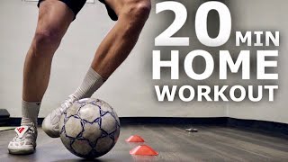 20 Minute Home Workout For Footballers  Full Inside Training Session To Improve At Home [upl. by Naryt]