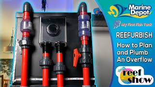 How to Plan and Plumb an Overflow That Reefshow Segment Reefurbish [upl. by Tracay]