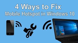 4 Ways to Fix Mobile Hotspot not working in Windows 10 [upl. by Thilde763]