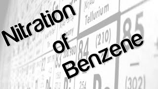 Nitration of Benzene [upl. by Margaretta]