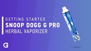 Getting started with your Snoop Dogg G Pro Herbal Vaporizer [upl. by Adnerad996]