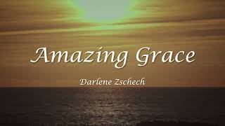 Amazing Grace  Darlene Zschech  Worship Song Lyrics [upl. by Nimzaj]