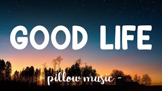 Good Life  OneRepublic Lyrics 🎵 [upl. by Orvan182]