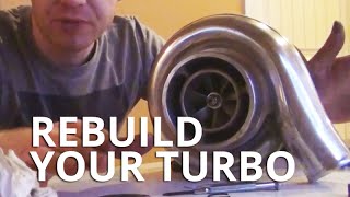 How to Rebuild Your Turbo [upl. by Aicilyhp558]